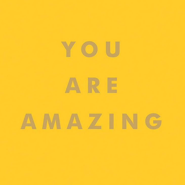 You Are Amazing